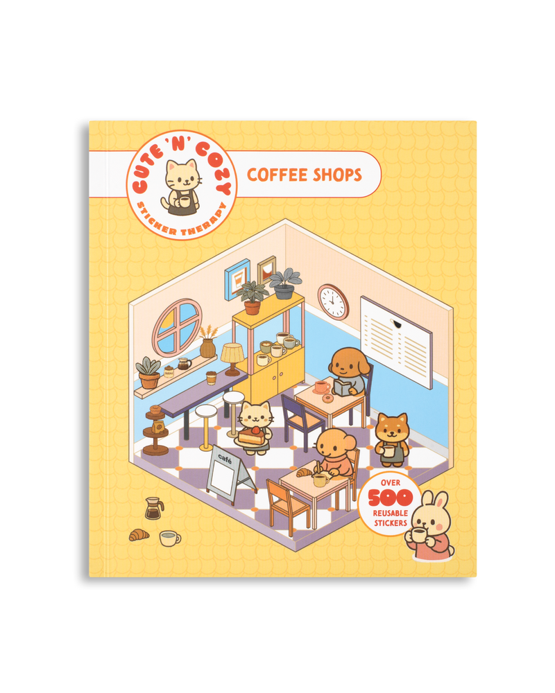 Cute 'n' Cozy Sticker Therapy: Coffee Shops (Cute 'n' Cozy Sticker Therapy Series)