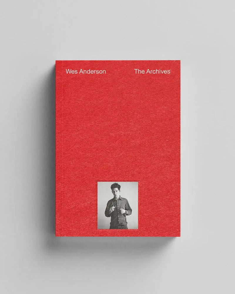 Wes Anderson - The Archives